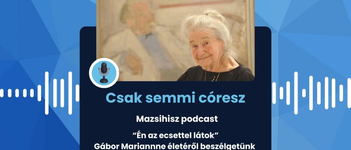 Mazsihisz podcast: Én az ecsettel látok