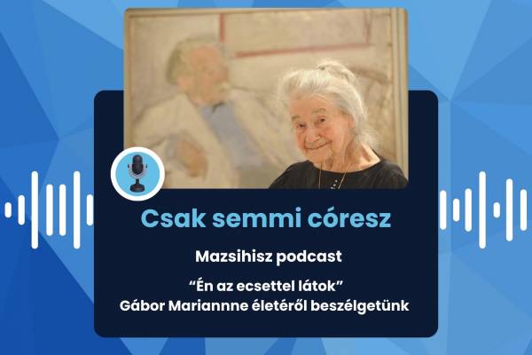 Mazsihisz podcast: Én az ecsettel látok