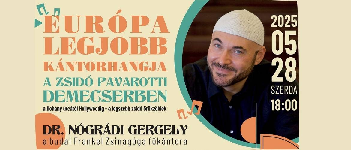 A Dohány utcától Hollywoodig: a legszebb zsidó örökzöldek - Kántorkoncert Demecserben