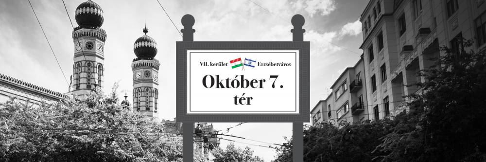 A Herzl Tivadar tér két hétre szimbolikusan Október 7. tér lesz | Mazsihisz