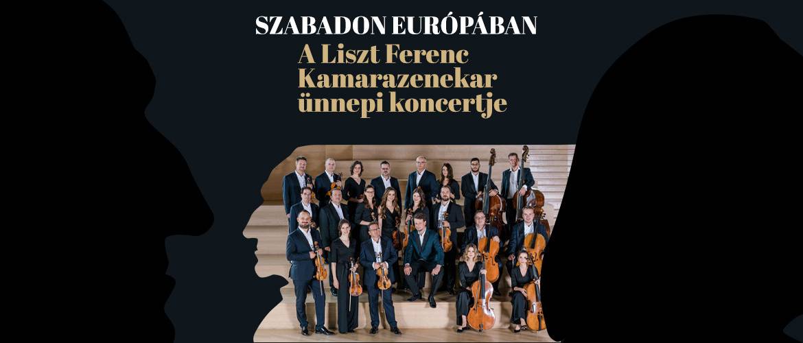 Szabadon Európában – A Liszt Ferenc Kamarazenekar ünnepi koncertje a Rumbachban