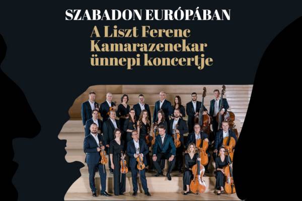Szabadon Európában – A Liszt Ferenc Kamarazenekar ünnepi koncertje a Rumbachban