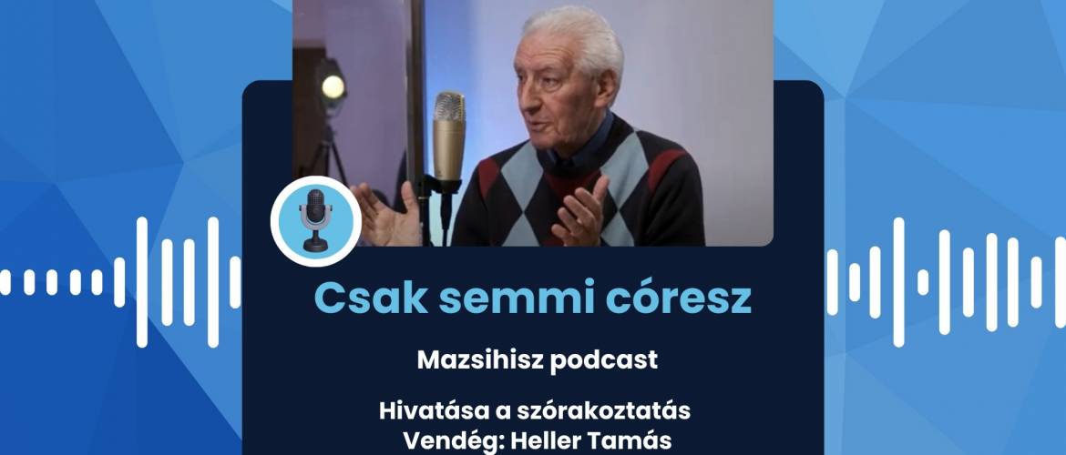 Mazsihisz podcast: Hivatása a szórakoztatás – Heller Tamással beszélgettünk