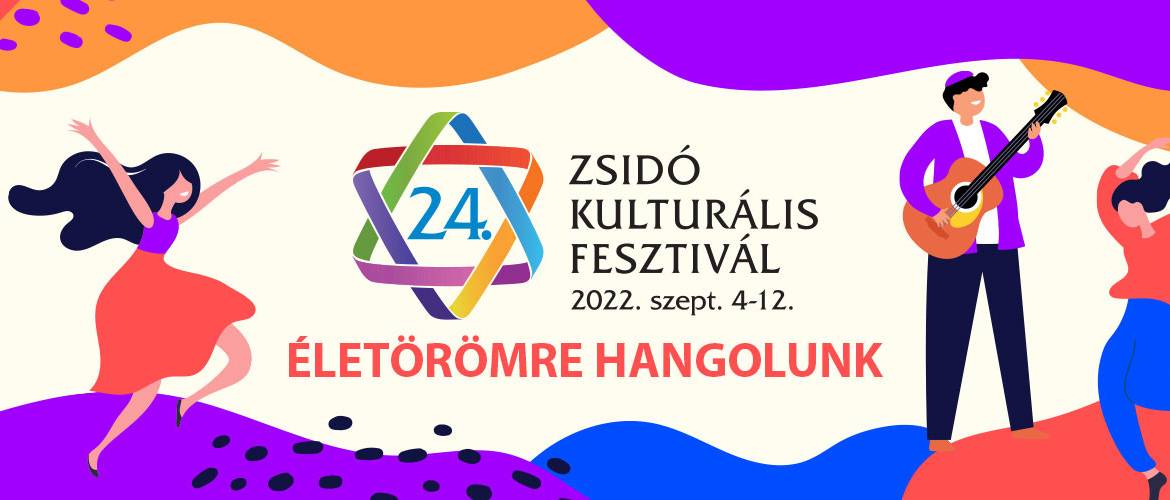 Az életörömre hangolunk: hamarosan újra Zsidó Kulturális Fesztivál!