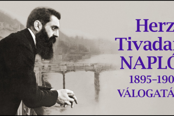 Megjelent Herzl Tivadar teljes naplója: immár magyarul is
