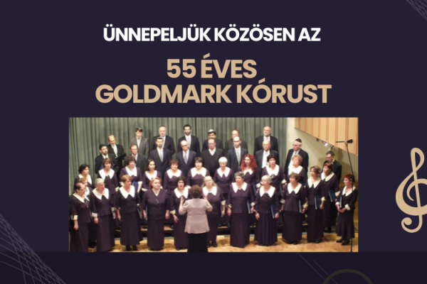 55 éves a Goldmark kórus – Ünnepi hangverseny a Rumbachban