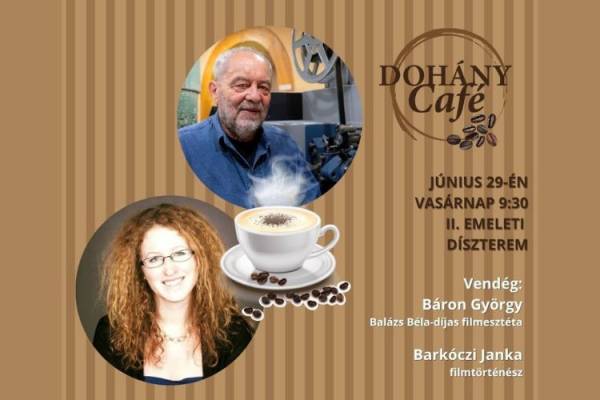 Kávé, filmek, jó társaság – ismét Dohány Café most vasárnap!