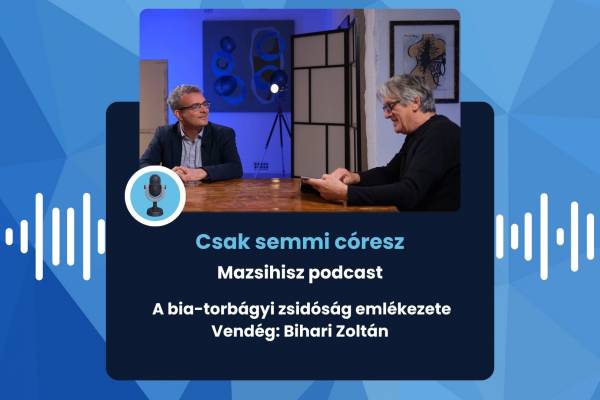 Mazsihisz Podcast: A bia-torbágyi zsidóság emlékezete