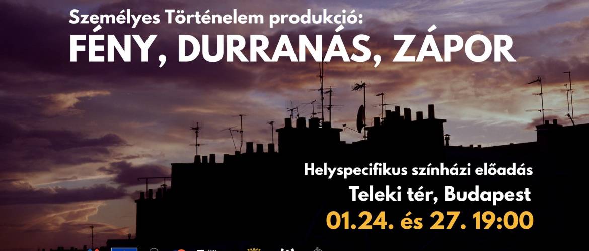 Fény, durranás, zápor – Színház a falakon túl a Teleki téren