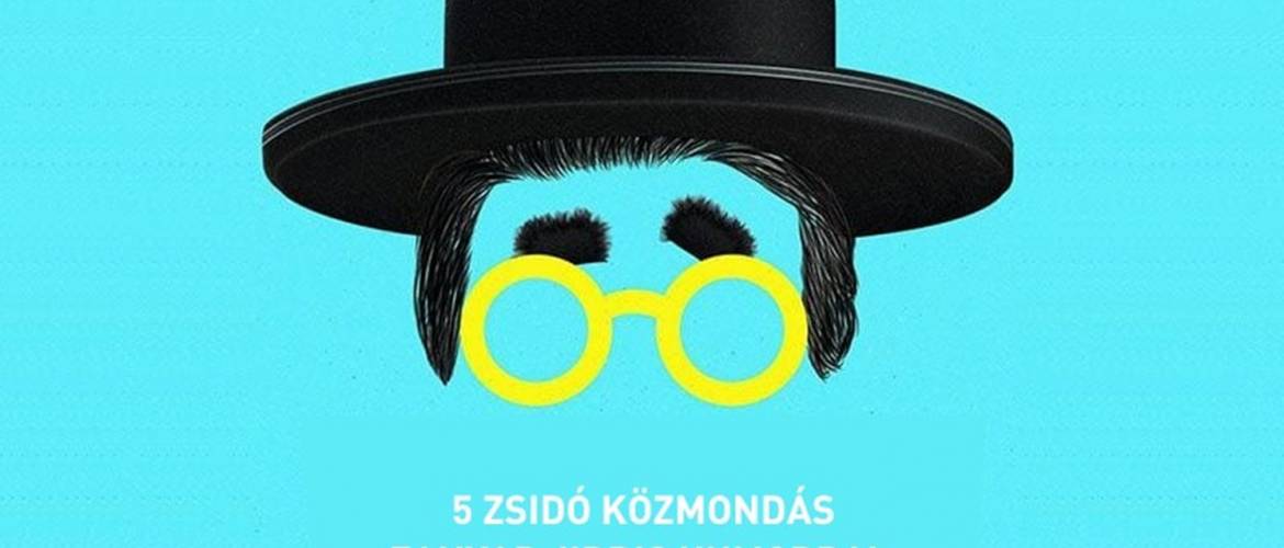 5 zsidó közmondás fanyar jiddis humorral fűszerezve – Ismerted őket?