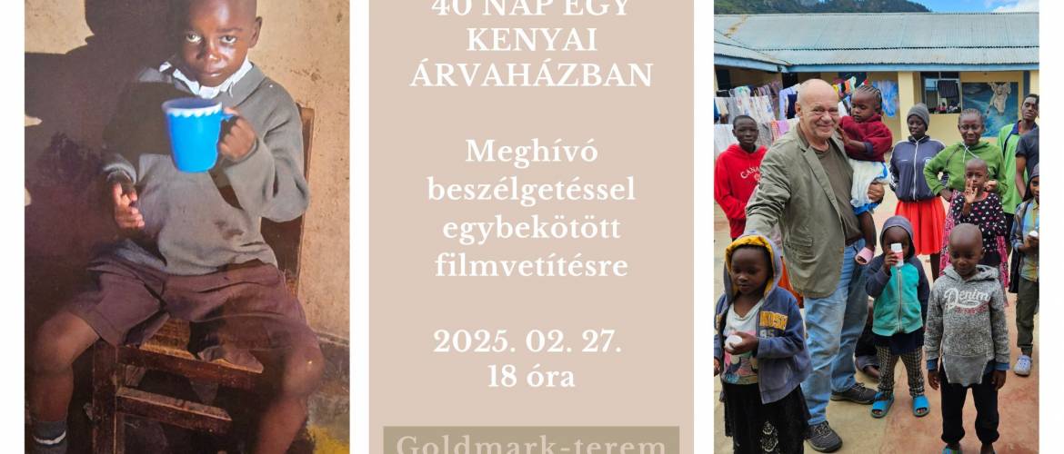 40 nap egy kenyai árvaházban – Meghívó beszélgetéssel egybekötött filmvetítésre