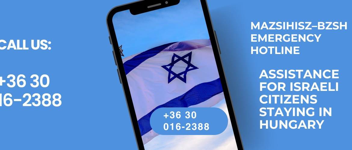 Mazsihisz–BZSH Emergency Hotline – Assistance for Israeli Citizens Staying in Hungary