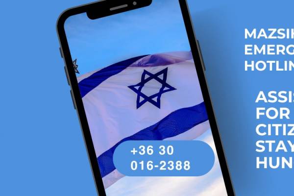 Mazsihisz–BZSH Emergency Hotline – Assistance for Israeli Citizens Staying in Hungary