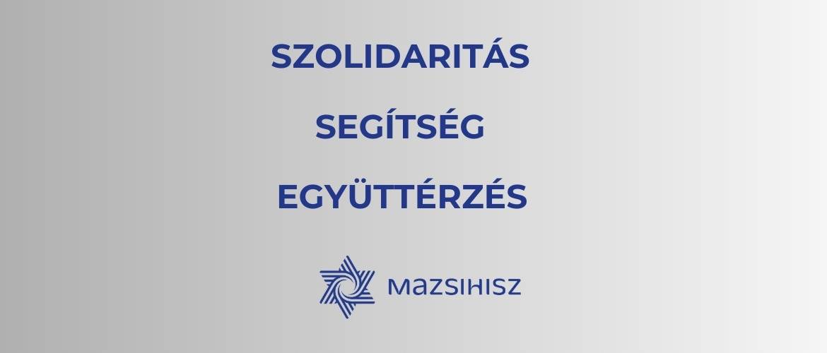 A Mazsihisz támogatja az iráni fenyegetés elleni
határozott fellépést és krízisvonalat működtet a bajbajutottaknak