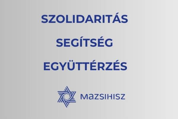 A Mazsihisz támogatja az iráni fenyegetés elleni
határozott fellépést és krízisvonalat működtet a bajbajutottaknak