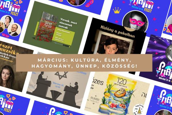 Március: kultúra, élmény, hagyomány, ünnep, közösség!