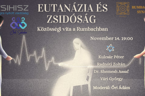 Eutanázia és zsidóság – közösségi vita a Rumbachban