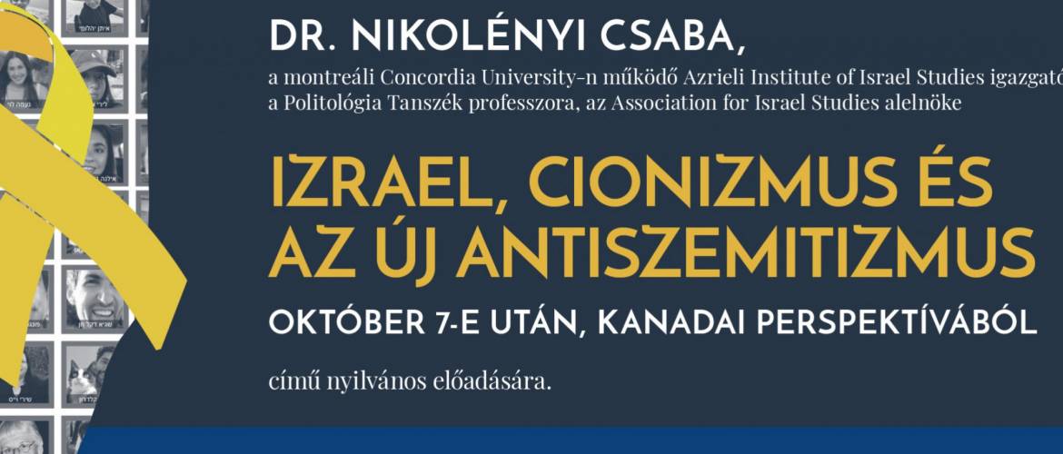 Nyilvános előadás az OR-ZSÉ-n: „Izrael, cionizmus és az új antiszemitizmus október 7-e után, kanadai perspektívából”