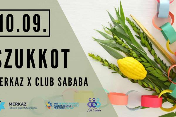 Merkaz x Club Sababa: Ünnepelj velünk Szukotkor!