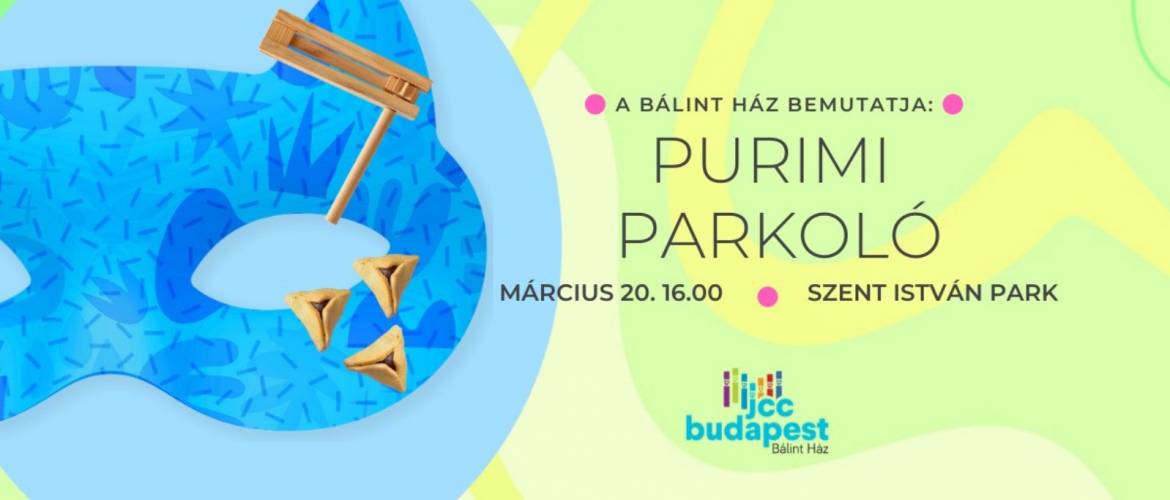 Purimi PARKoló – játék és móka családoknak a Bálint Ház szervezésében
