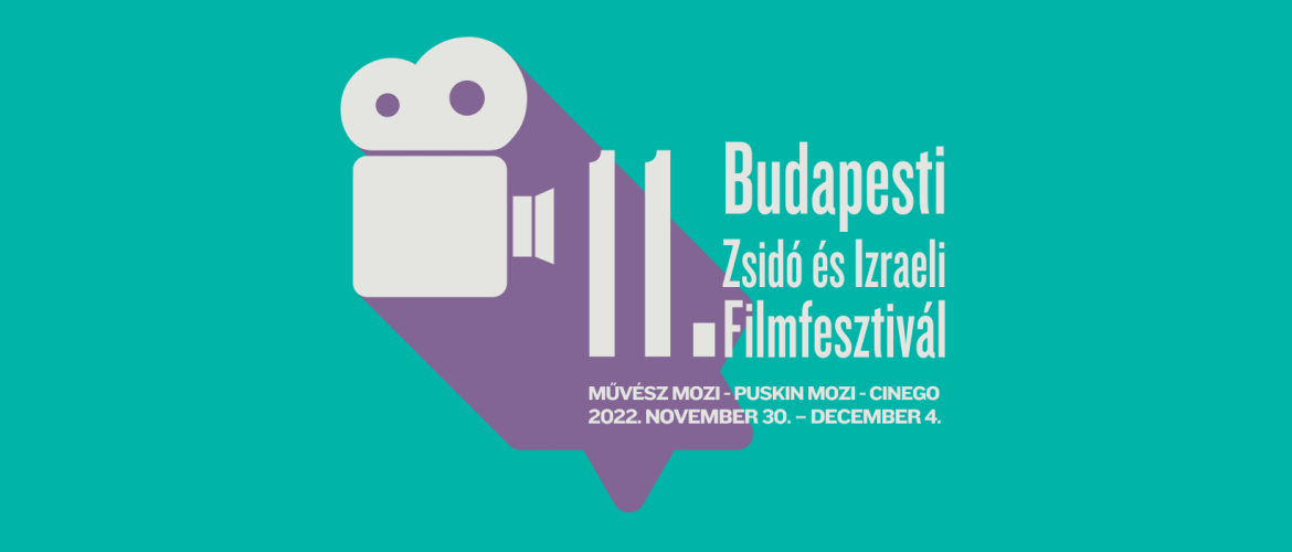Moziban jobb: hamarosan kezdődik a 11. Budapesti Zsidó és
Izraeli Filmfesztivál