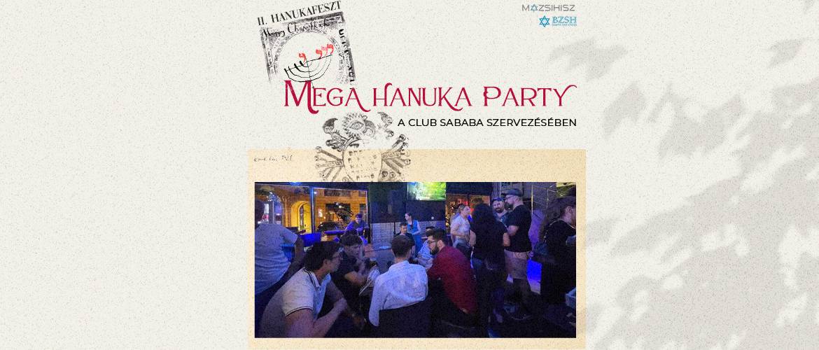 Mega Hanuka Party a Club Sababa szervezésében / HanukaFeszt2024