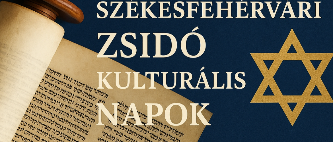 Zsidó Kultúra Hónapja Székesfehérváron