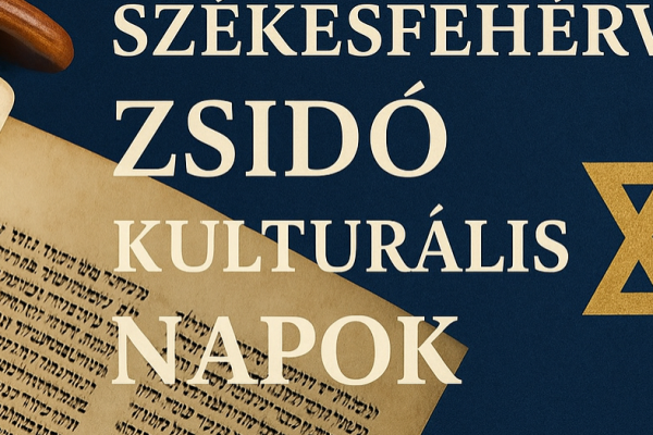 Zsidó Kultúra Hónapja Székesfehérváron