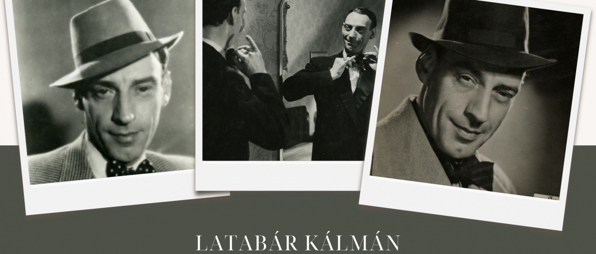 Ma 120 éve született Latabár Kálmán, a magyar színház és filmtörténet állócsillaga