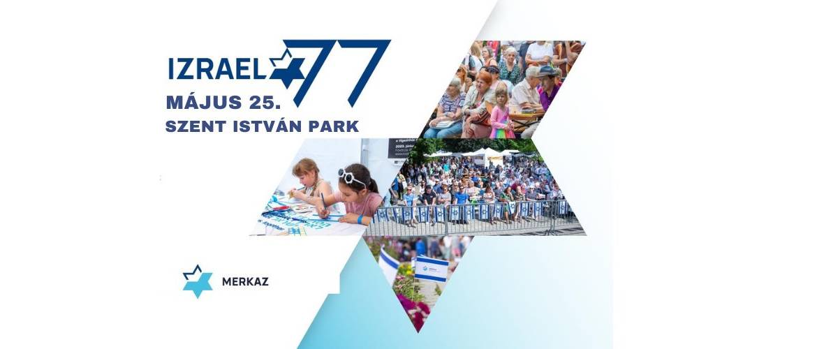Izrael 77: Jom Háácmáut a Szent István parkban – kulturális kalandok kicsiknek és nagyoknak