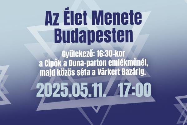 Élet Menete 2025 – Soha többé! A holokauszt áldozataira és a jelen kihívásaira emlékezünk