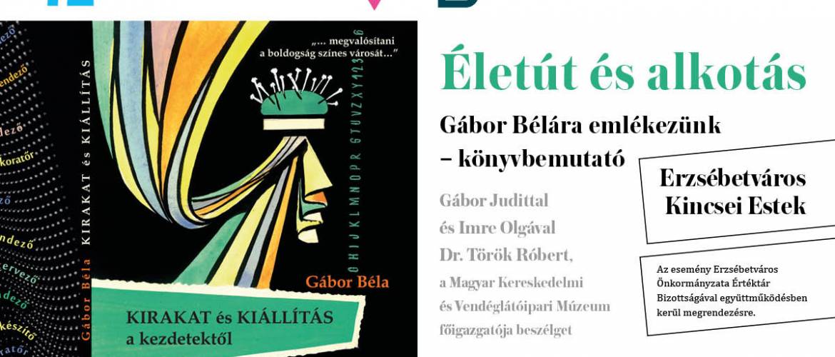 Életút és alkotás: emlékezés Gábor Béla képzőművész-tanárra