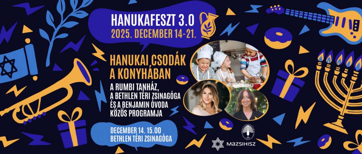Hanukai csodák a konyhában – Deutsch-Fehérváry Mercédesszel és Rubin Eszterrel