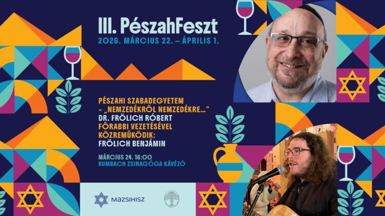 Pészahi szabadegyetem dr. Frölich Róbert országos főrabbival