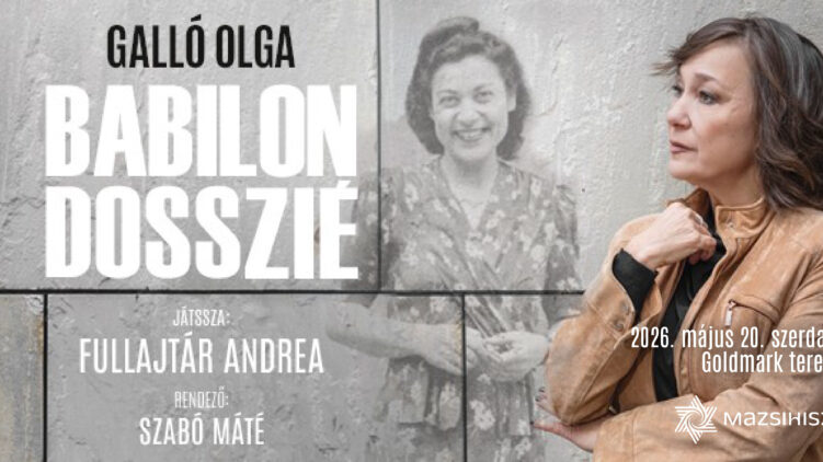 Galló Olga: Babilon dosszié – Fullajtár Andrea előadásában a Goldmark Clubban