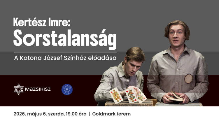 TELTHÁZ // Kertész Imre: Sorstalanság – a Katona József Színház előadása a Goldmark Clubban