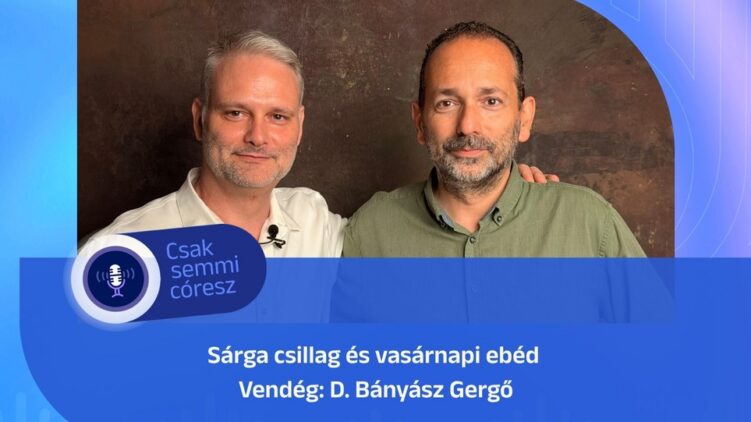 D. Bányász Gergő – Sárga csillag és vasárnapi ebéd | Mazsihisz podcast