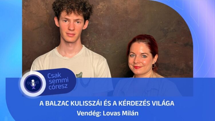 Lovas Milán – A Balzac kulisszái és a kérdezés világa a Mazsihisz Podcastban