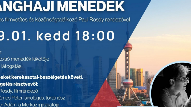 Sanghaji menedék: filmvetítés és közönségtalálkozó Paul Rosdy rendezővel