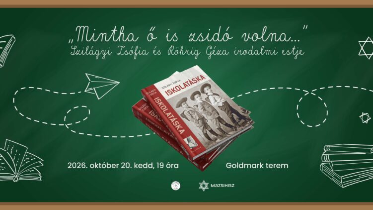 „Mintha ő is zsidó volna…” – Szilágyi Zsófia és Röhrig Géza irodalmi estje